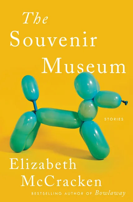 The Souvenir Museum: Stories - Hardcover