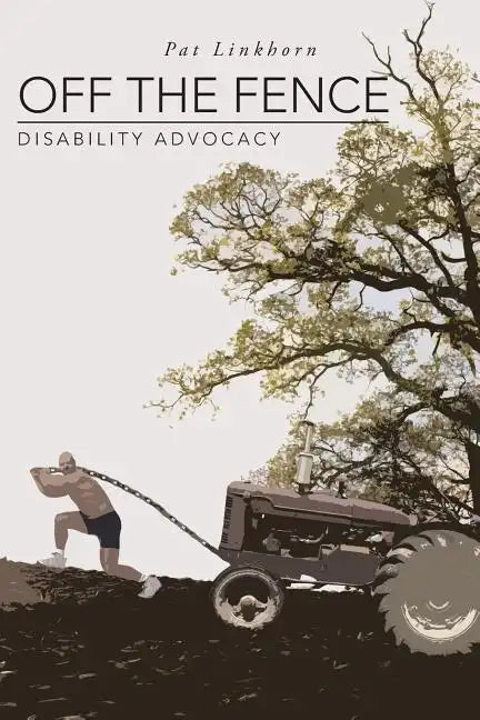 Off the Fence: Disability Advocacy - Paperback