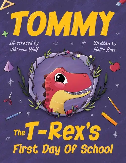 Tommy The T-Rex's First Day Of School: Reading Book For Kids Ages 4 to 8 - Paperback
