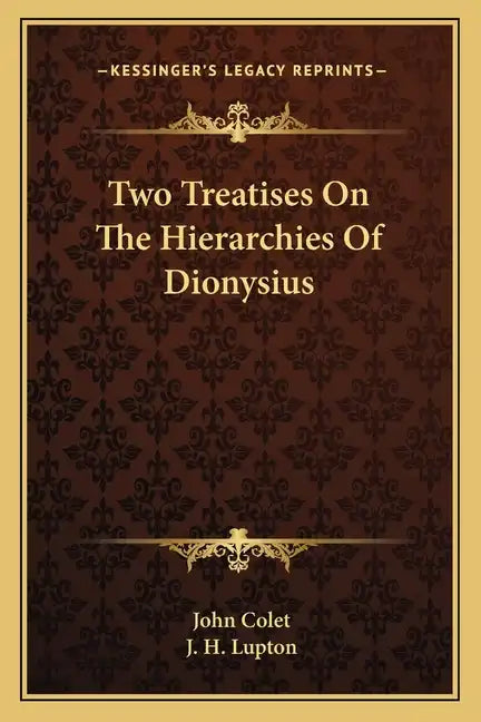 Two Treatises on the Hierarchies of Dionysius - Paperback