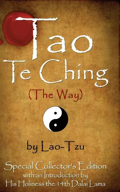 Tao Te Ching (the Way) by Lao-Tzu: Special Collector's Edition with an Introduction by the Dalai Lama - Hardcover