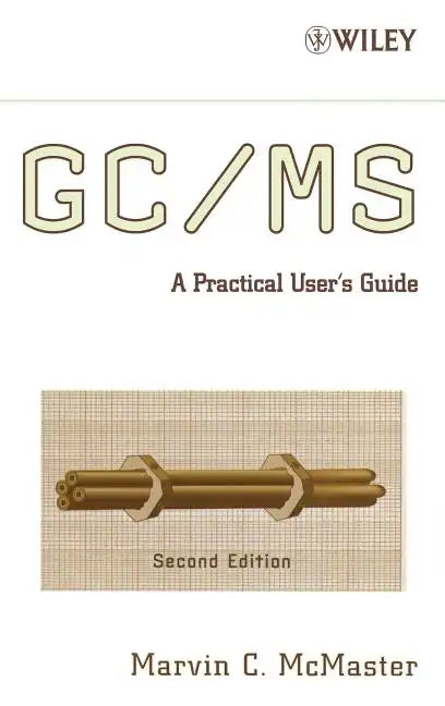 GC / MS: A Practical User's Guide [With CDROM] - Hardcover
