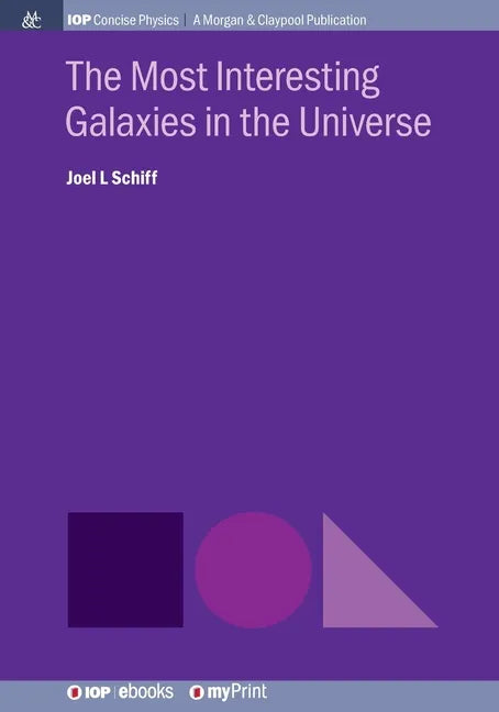 The Most Interesting Galaxies in the Universe - Paperback