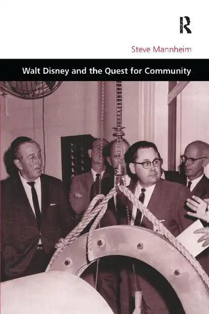 Walt Disney and the Quest for Community - Paperback