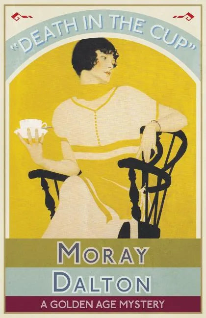 Death in the Cup: A Golden Age Mystery - Paperback