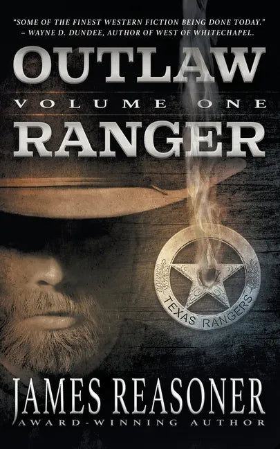 Outlaw Ranger, Volume One: A Western Young Adult Series - Paperback