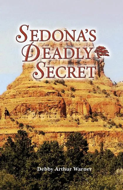 Sedona's Deadly Secret - Paperback