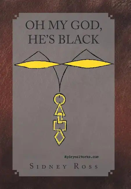 Oh My God, He's Black - Hardcover