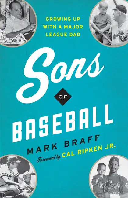 Sons of Baseball: Growing Up with a Major League Dad - Hardcover