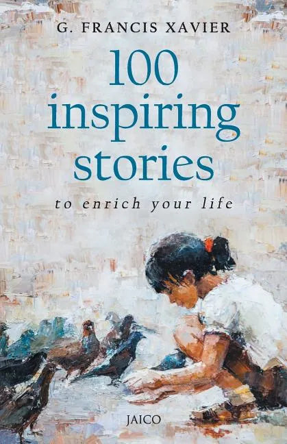 100 Inspiring Stories to Enrich Your Life - Paperback