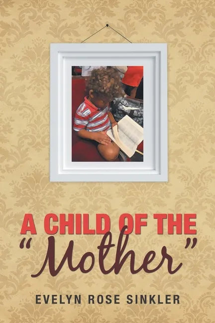 A Child of the "Mother" - Paperback