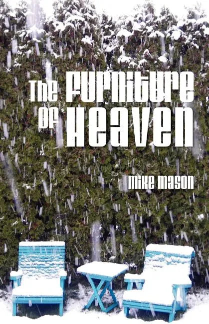 The Furniture of Heaven - Paperback
