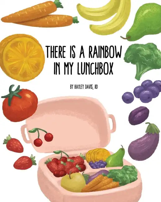 There's a Rainbow in My Lunchbox - Paperback
