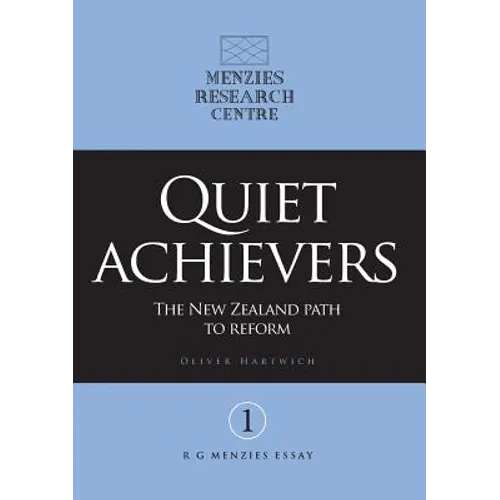 Quiet achievers: The New Zealand path to reform - Paperback