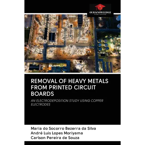 Removal of Heavy Metals from Printed Circuit Boards - Paperback