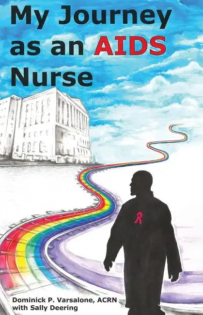 My Journey as an AIDS Nurse - Paperback