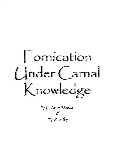 Fornication Under Carnal Knowledge - Paperback