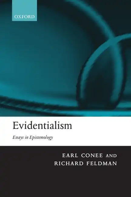 Evidentialism: Essays in Epistemology - Paperback