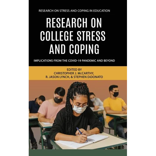 Research on College Stress and Coping: Implications From the COVID-19 Pandemic and Beyond - Hardcover