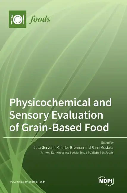 Physicochemical and Sensory Evaluation of Grain-Based Food - Hardcover