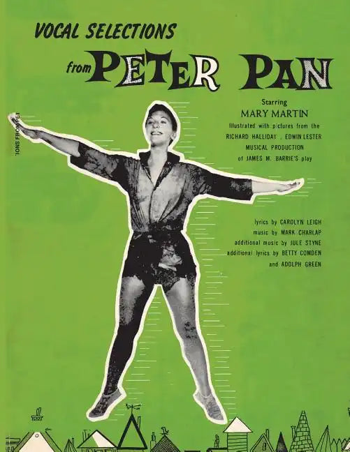 Vocal Selections from Peter Pan Starring Mary Martin - Paperback