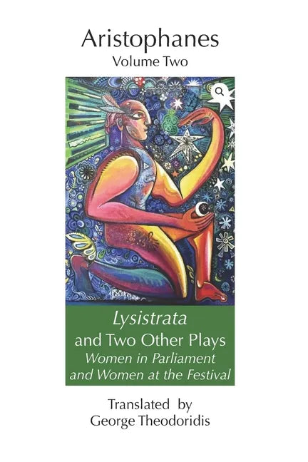 Lysistrata and Two Other Plays: Women in Parliament and Women at the Festival - Paperback