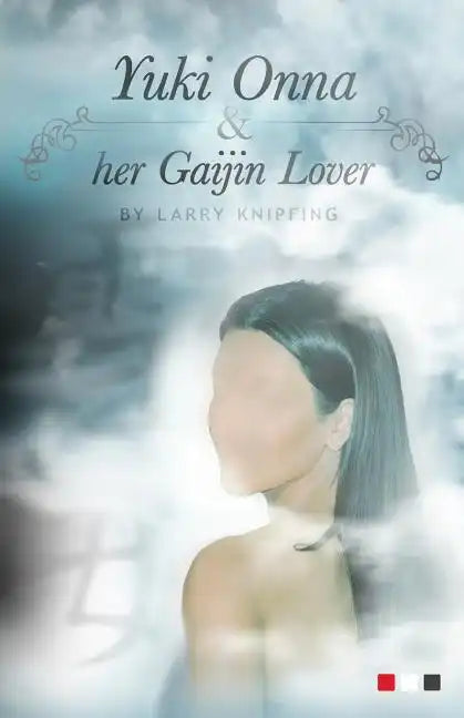 Yuki Onna And Her Gaijin Lover - Paperback