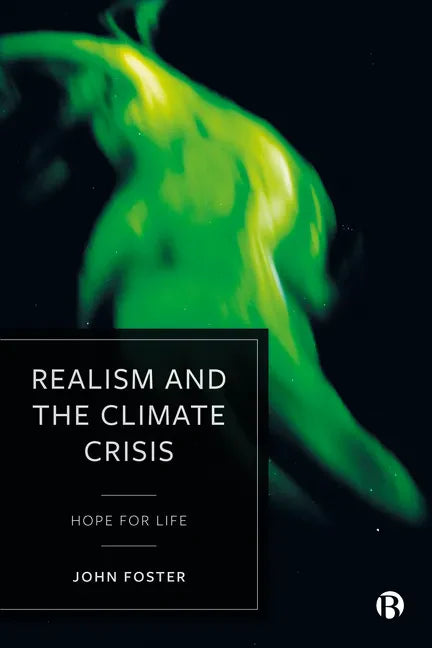 Realism and the Climate Crisis: Hope for Life - Paperback