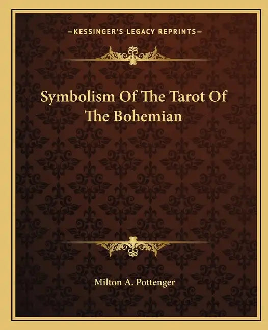 Symbolism of the Tarot of the Bohemian - Paperback