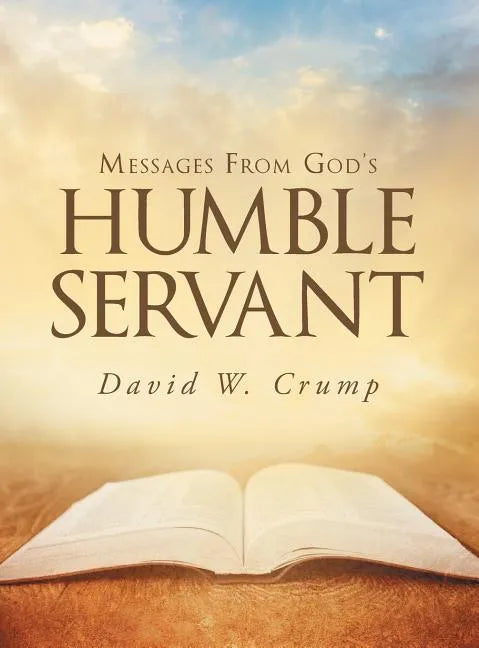 Messages From God's Humble Servant - Hardcover