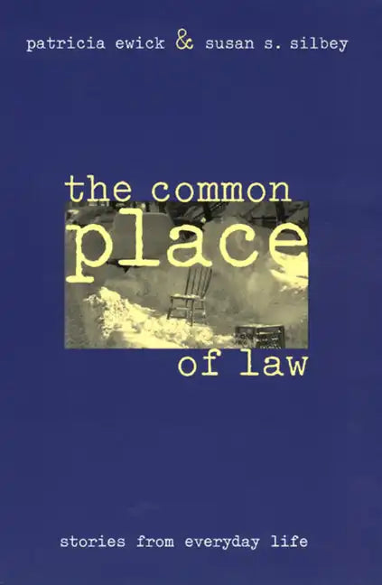The Common Place of Law: Stories from Everyday Life - Paperback