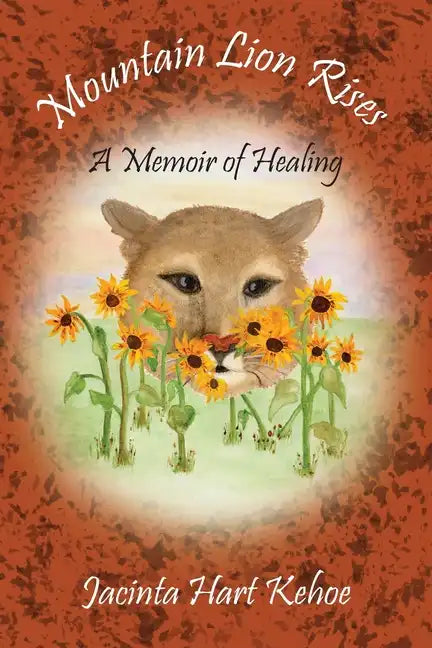 Mountain Lion Rises: A Memoir of Healing - Paperback