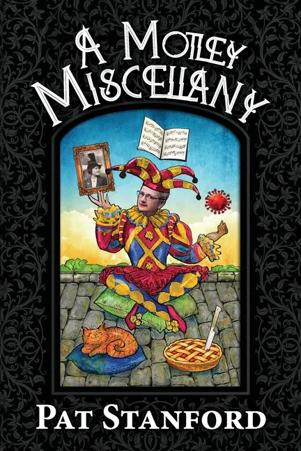 A Motley Miscellany: Misfit Poems that Fit Together - Paperback