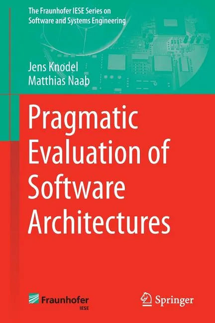 Pragmatic Evaluation of Software Architectures - Paperback