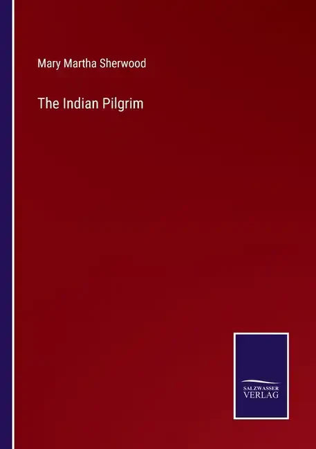 The Indian Pilgrim - Paperback