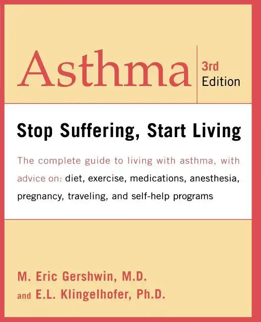 Asthma: Stop Suffering, Start Living - Paperback