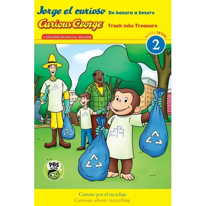 Curious George: Trash Into Treasure/Jorge El Curioso: de Basura a Tesoro: Bilingual English-Spanish - Paperback