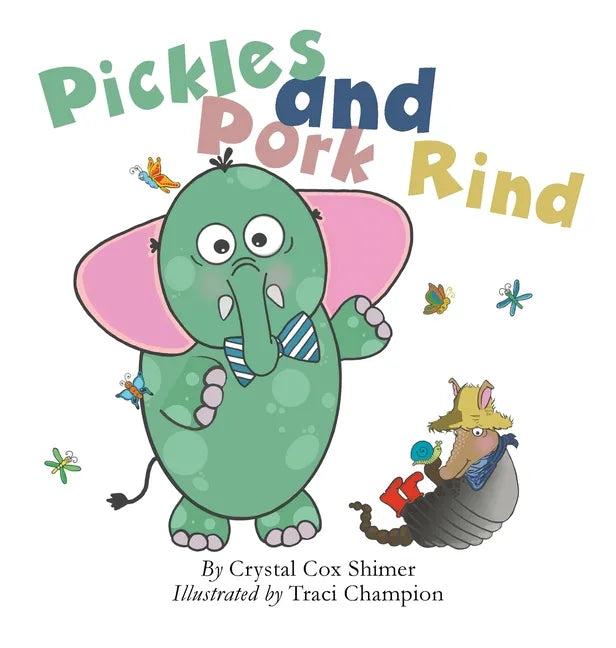 Pickles and Pork Rind - Hardcover