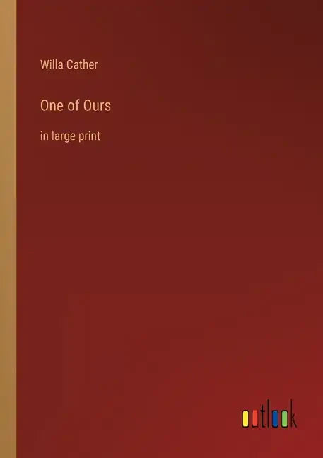 One of Ours: in large print - Paperback