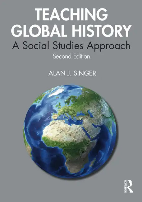 Teaching Global History: A Social Studies Approach - Paperback