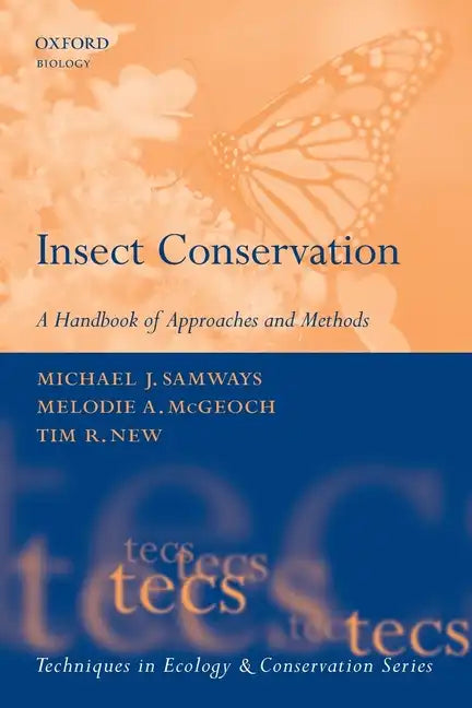 Insect Conservation: A Handbook of Approaches and Methods - Paperback
