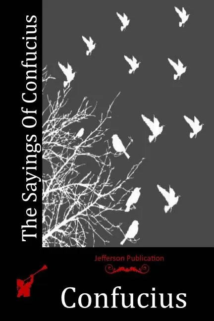 The Sayings Of Confucius - Paperback