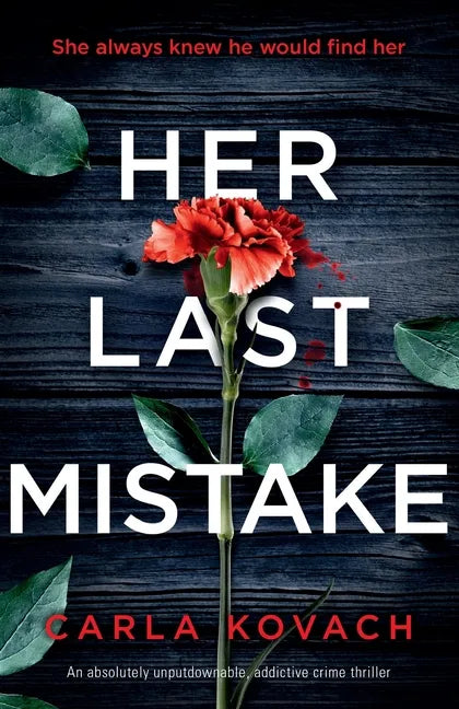 Her Last Mistake: An absolutely unputdownable, addictive crime thriller - Paperback