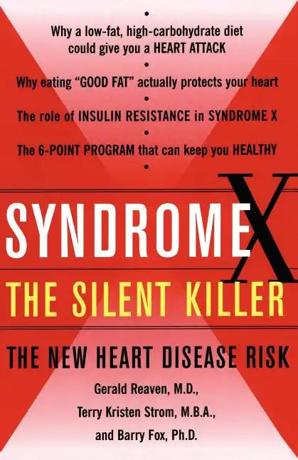 Syndrome X: The Silent Killer: The New Heart Disease Risk - Paperback