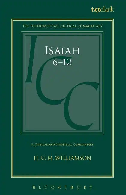 Isaiah 6-12: A Critical and Exegetical Commentary - Paperback