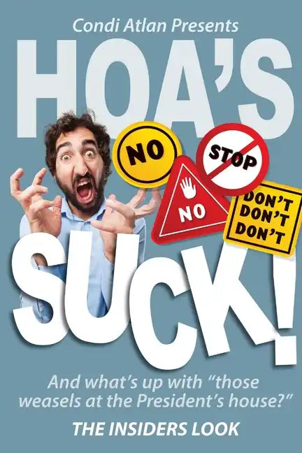 HOAs Suck - The Insiders Look - Paperback