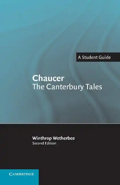 Chaucer the Canterbury Tales: A Student Guide - Paperback