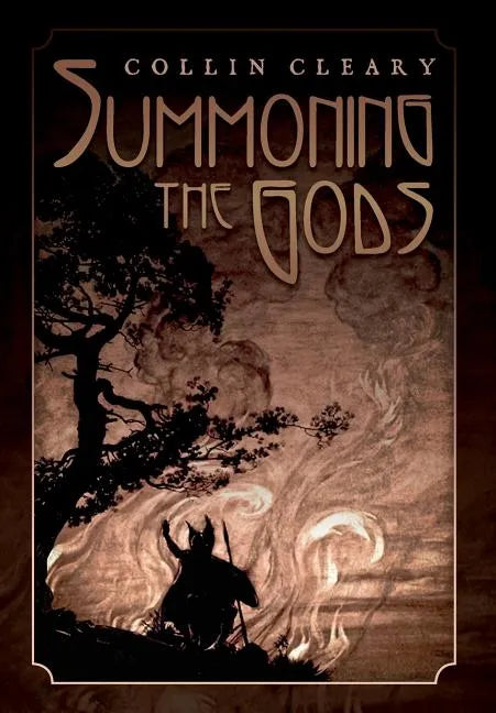 Summoning the Gods - Hardcover
