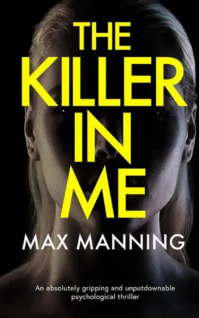 THE KILLER IN ME an absolutely gripping and unputdownable psychological thriller - Paperback