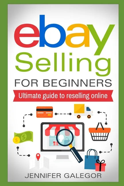 eBay Selling For Beginners: Ultimate guide to reselling online - Paperback